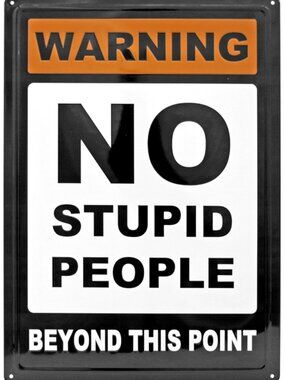 Warning No Stupid People Beyond This Point Swimming Metal Tin Sign